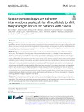 Supportive oncology care at home interventions: Protocols for clinical trials to shift the paradigm of care for patients with cancer