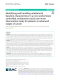 Identifying and handling unbalanced baseline characteristics in a non-randomized, controlled, multicenter social care nurse intervention study for patients in advanced stages of cancer