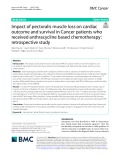 Impact of pectoralis muscle loss on cardiac outcome and survival in Cancer patients who received anthracycline based chemotherapy: Retrospective study