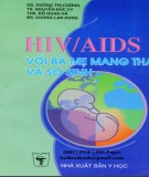 Nghiên cứu HIV-AIDS - Những điều cần lưu ý đối với bà mẹ mang thai và trẻ sơ sinh: Phần 2