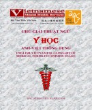 Từ điển chú giải thuật ngữ y học Anh-Việt: Phần 1
