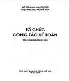 Giáo trình Tổ chức công tác kế toán: Phần 1 - PGS.TS. Đoàn Xuân Tiên (chủ biên)