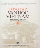Tổng tập về văn học Việt Nam (Tập 40): Phần 1