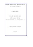 Luận văn Thạc sĩ Văn hóa học: Văn Miếu - Quốc Tử Giám Thăng Long - Hà Nội trong nền văn hóa giáo dục Việt Nam