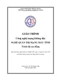 Giáo trình Công nghệ mạng không dây (Nghề: Quản trị mạng máy tính - Trình độ Cao đẳng) - Trường Cao đẳng Nghề An Giang