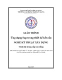 Giáo trình Ứng dụng Sap trong thiết kế kết cấu (Nghề: Kỹ thuật xây dựng - Trình độ CĐ/TC) - Trường Cao đẳng Nghề An Giang