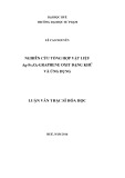 Luận văn Thạc sĩ Hóa học: Nghiên cứu tổng hợp vật liệu Ag-Fe3O4-Graphene oxit dạng khử và ứng dụng