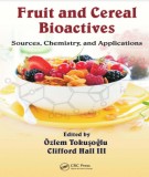 Ebook Fruit and cereal bioactives: Sources, chemistry, and applications – Part 2