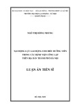 Luận án Tiến sĩ Kinh tế: Tạo động lực lao động cho điều dưỡng viên trong các bệnh viện công lập trên địa bàn thành phố Hà Nội