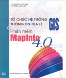 Phần mềm MapInfo 4.0 và tổ chức hệ thống thông tin địa lí - GIS (In lần thứ 2): Phần 1