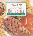 Ebook Low fat, great-tasting, hot and spicy, healthy and delicious recipes