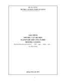 Giáo trình Vật liệu điện (Nghề: Điện công nghiệp - Cao đẳng) - Trường Cao đẳng nghề Xây dựng