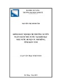 Luận văn Thạc sĩ Kế toán: Kiểm soát nội bộ chi thường xuyên ngân sách nhà nước tại Kho bạc Nhà nước huyện Tu Mơ Rông tỉnh Kon Tum