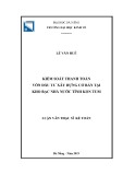 Luận văn Thạc sĩ Kế toán: Kiểm soát thanh toán vốn đầu tư xây dựng cơ bản tại Kho bạc Nhà nước Kon Tum