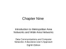 Lecture Data communications and computer networks: A business user's approach (8E) - Chapter 9