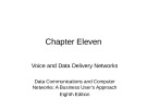 Lecture Data communications and computer networks: A business user's approach (8E) - Chapter 11