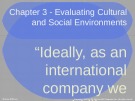 Lecture Global marketing: Contemporary theory, practice, and cases – Chapter 3: Evaluating cultural and social environments