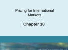 Lecture International marketing (16th edition) - Chapter 18: Pricing for international markets