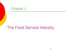 Lecture Professional cooking (6/e) - Chapter 1: The food service industry