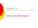 Lecture Professional cooking (6/e) - Chapter 25: Dairy and beverages
