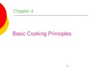 Lecture Professional cooking (6/e) - Chapter 4: Basic cooking principles