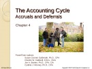 Lecture Financial Accounting (15/e) - Chapter 4: The accounting cycle - AccruaLs and deferrals