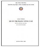 Giáo trình Quản trị mạng nâng cao: Phần 2 - Trường ĐH Công nghiệp Quảng Ninh