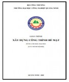 Giáo trình Xây dựng công trình bề mặt: Phần 1 - Trường ĐH Công nghiệp Quảng Ninh