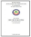 Giáo trình Tiêu chuẩn đo lường: Phần 1 - Trường ĐH Công nghiệp Quảng Ninh