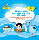 Kỹ năng thoát hiểm cho bé yêu: Tập 7 - Thoát hiểm khi gặp tai nạn với nước (Escaping from being pushed into water)