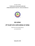 Bài giảng Kỹ thuật sửa chữa động cơ xăng - Trường ĐH Công nghiệp Quảng Ninh