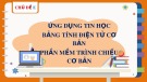 Bài giảng môn Tin 7 bài 1 sách Cánh diều: Làm quen với bảng tính điện tử