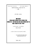 Luận văn Thạc sĩ Khoa học Thư viện: Ứng dụng công nghệ thông tin tại Trung tâm Thông tin - Thư viện Đại học Giao thông Vận tải - Thức trạng và giải pháp