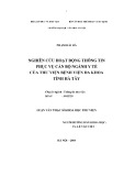 Luận văn Thạc sĩ Khoa học Thư viện: Nghiên cứu hoạt động thông tin phục vụ cán bộ ngành Y tế của thư viện Bệnh viện Đa khoa tỉnh Hà Tây