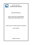 Tóm tắt luận văn Thạc sĩ Quản lý kinh tế: Quản lý nhà nước về môi trường trên địa bàn thành phố Đà Nẵng