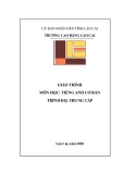 Giáo trình Tiếng Anh cơ bản (Trình độ: Trung cấp) - Cao đẳng Cộng đồng Lào Cai