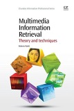 Ebook Multimedia information retrieval: Theory and techniques