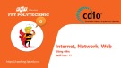 Bài giảng Công nghệ thông tin: Internet, Network, Web (Tiết 2)