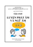 Giáo trình Luyện phát âm và ngữ âm - Trường CĐ Kinh tế - Kỹ thuật Vinatex TP. HCM