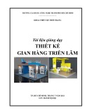 Tài liệu giảng dạy Thiết kế gian hàng triển lãm - Trường CĐ Kinh tế - Kỹ thuật Vinatex TP. HCM