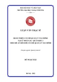 Luận văn Thạc sĩ Quản lý kinh tế: Hoàn thiện cơ chế quản lý tài chính tại Lữ đoàn 242 - Quân khu 3 theo đề án đổi mới cơ chế quản lý tài chính