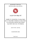 Luận văn Thạc sĩ Tài chính Ngân hàng: Nghiên cứu ảnh hưởng của hoạt động đầu tư trái phiếu tới hiệu quả hoạt động của Ngân hàng thương mại cổ phần Đại Chúng Việt Nam - PVcombank