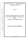 Luận văn Thạc sĩ Kinh tế: Một số giải pháp nhằm nâng cao năng lực tự chủ tài chính của Trường Cao đẳng Cơ điện và Nông nghiệp Nam Bộ