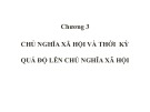 Bài giảng Chủ nghĩa xã hội khoa học: Chương 3 - Trường ĐH Xây dựng