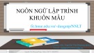 Bài giảng Ngôn ngữ lập trình: Khuôn mẫu - Nguyễn Thị Phương Dung