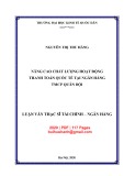 Luận văn Thạc sĩ Tài chính ngân hàng: Nâng cao chất lượng hoạt động thanh toán quốc tế tại Ngân hàng TMCP Quân Đội