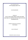 Luận văn Thạc sĩ Quản lý giáo dục: Quản lý hoạt động phòng chống bạo hành học sinh ở các trường Tiểu học thị xã Tân Uyên, tỉnh Bình Dương