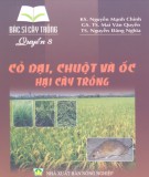 Hỏi - đáp về cỏ dại, ốc và chuột hại cây trồng: Phần 1