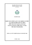 Khóa luận tốt nghiệp: Chiết xuất, phân lập và xác định cấu trúc của một số hợp chất từ phần trên mặt đất loài Sa sâm nam (Launaea sarmentosa (Willd.) Merr. et Chun) thu hái ở Thanh Hóa