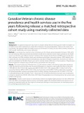 Canadian Veteran chronic disease prevalence and health services use in the five years following release: A matched retrospective cohort study using routinely collected data